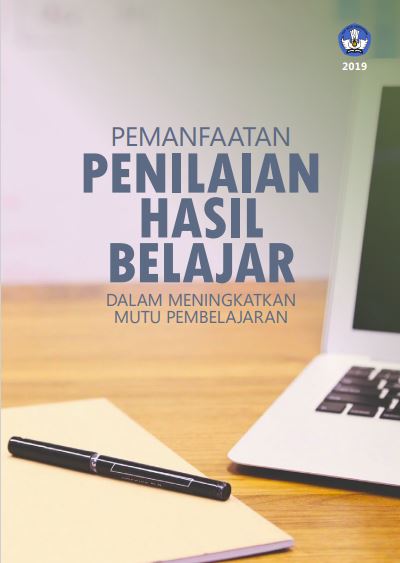 Pemanfaatan Penilaian Hasil Belajar dalam Meningkatkan Mutu Pembelajaran